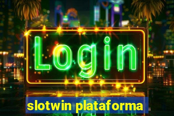 slotwin plataforma